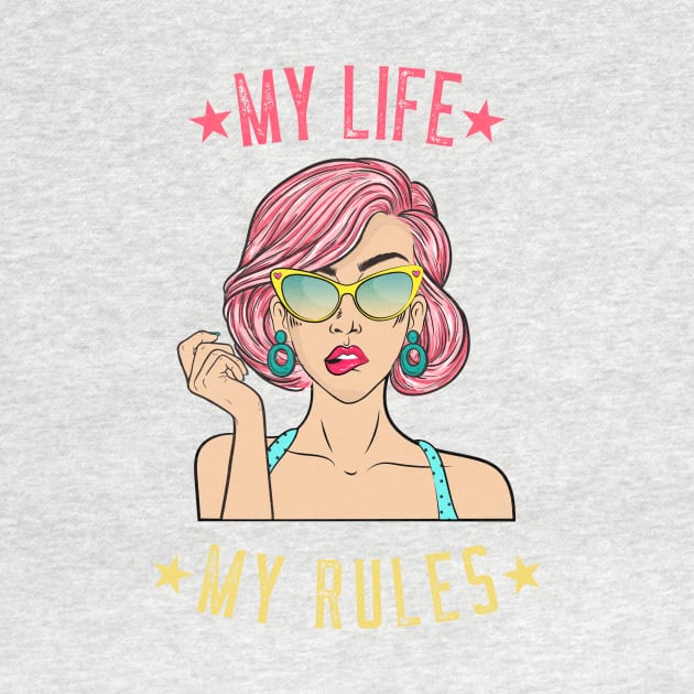 My Life My Rules by BeeZeeBazaar